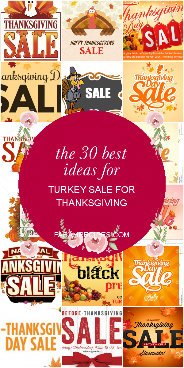 The 30 Best Ideas for Turkey Sale for Thanksgiving Most Popular Ideas of All Time